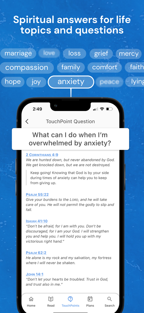 A mobile app screen from the Holy Bible app displaying biblical verses and spiritual answers to the question What can I do when I am overwhelmed by anxiety