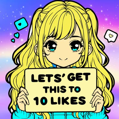 girl holding up sign that says let’s get this to 10 likes realistic