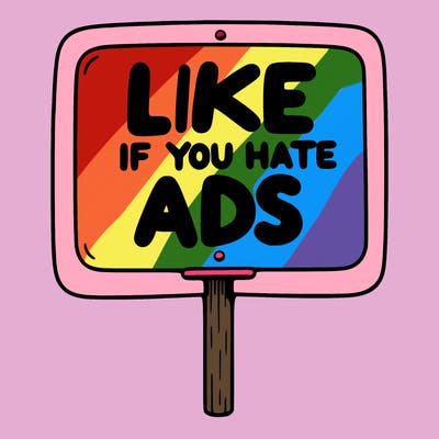 a sign that says like if you hate ads