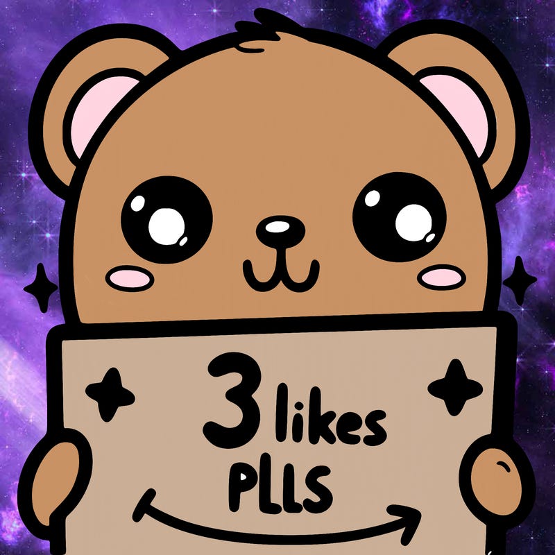 a cute bear holding a sign saying 3 likes pls