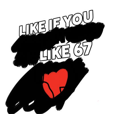 like if you strongly dislike 67