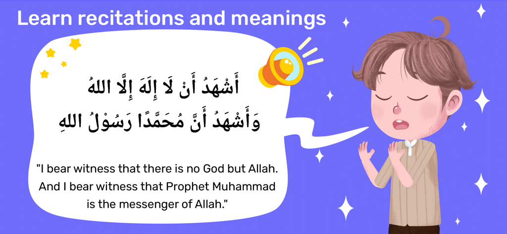 Kabi Islamic Education - Un niño de dibujos animados en la aplicación Kabi recitando la Shahada con texto en árabe y traducción al inglés.
