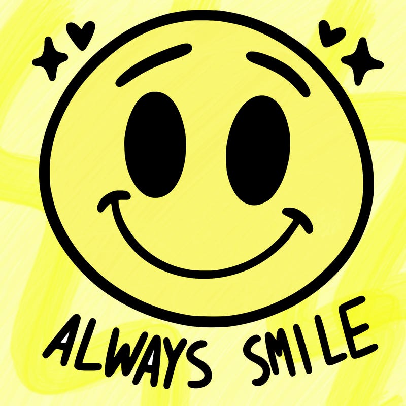 always smile