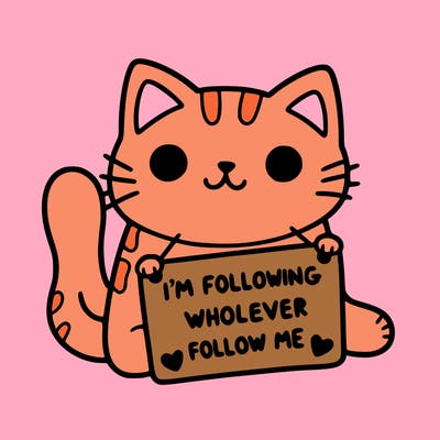 cat with a sign that says i’m following whoever follows me