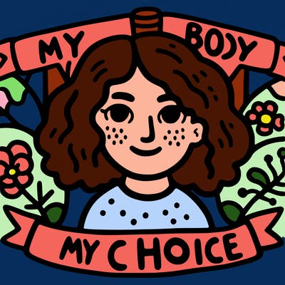 "my body my choice" written