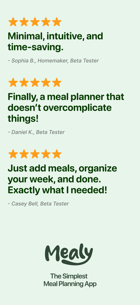 Weekly Meal Planner - Mealy - Fünf-Sterne-Bewertungen und Testimonials für die Mealy Essensplanungs-App, die ihr minimalistisches und einfaches Design hervorheben