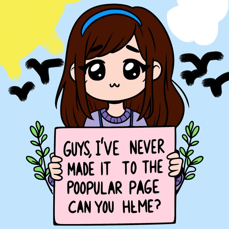 a girl holding up a sign that says, guys, i’ve never made it to the popular page, can you help me?
