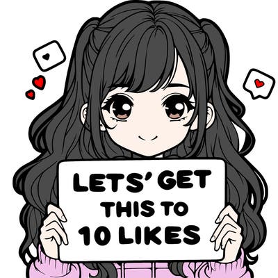girl holding up sign that says let’s get this to 10 likes realistic