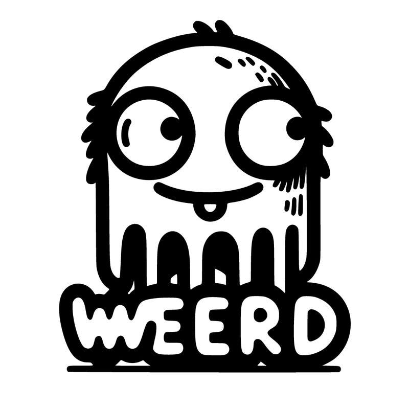 weird