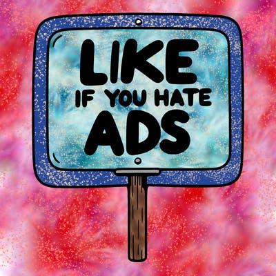 a sign that says like if you hate ads