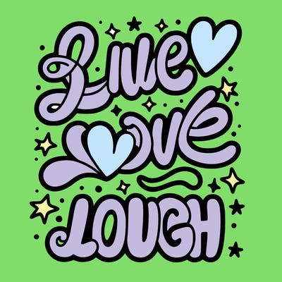 something that says live love laugh