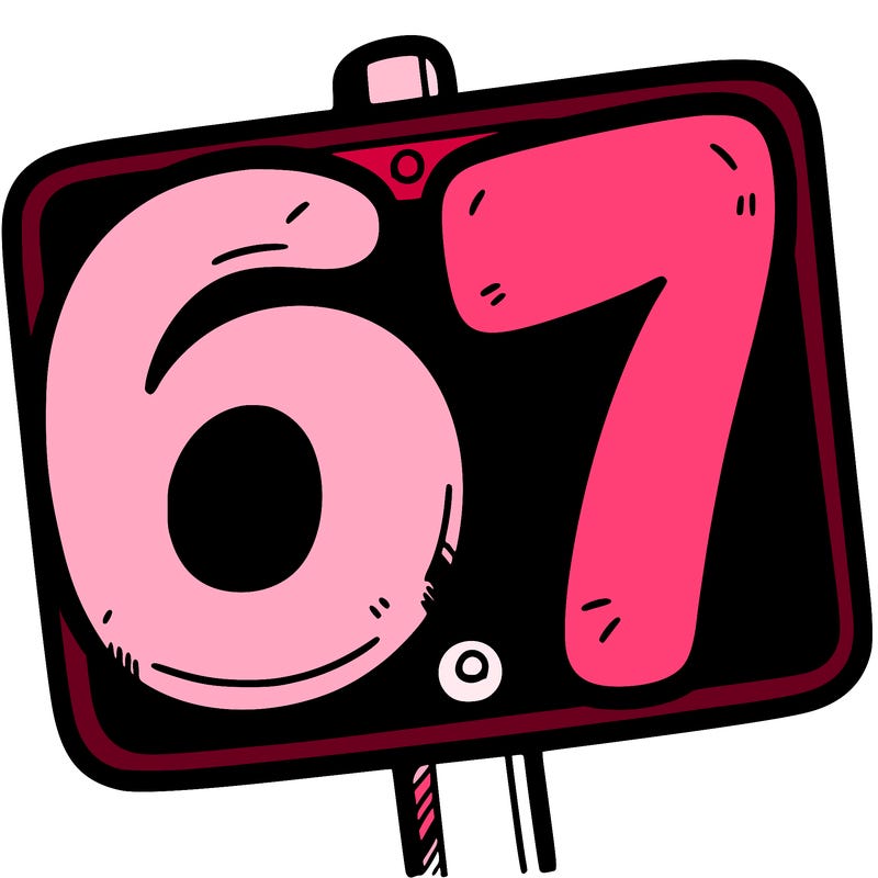 a sign that says 6 7