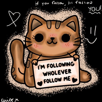 cat with a sign that says i’m following whoever follows me