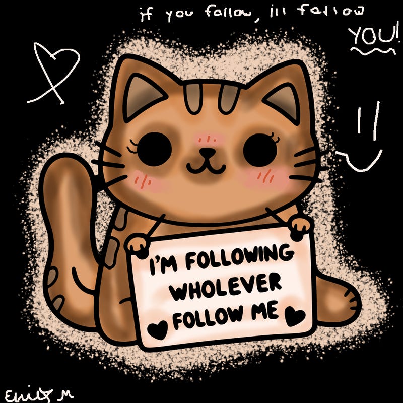 cat with a sign that says i’m following whoever follows me