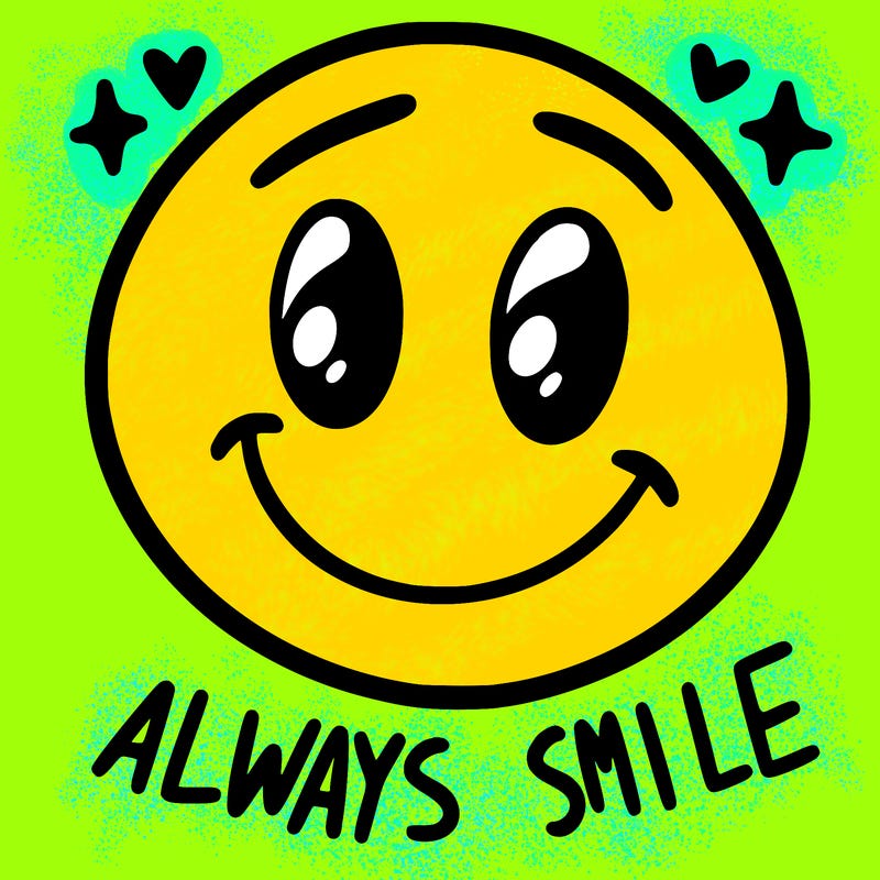 always smile