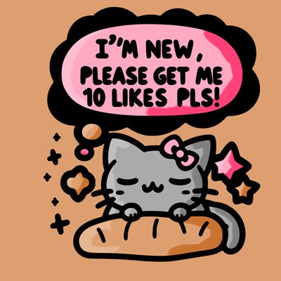 kitty taking a nap dream talking and saying "i'm new, please get me at least 10 likes pls!!"