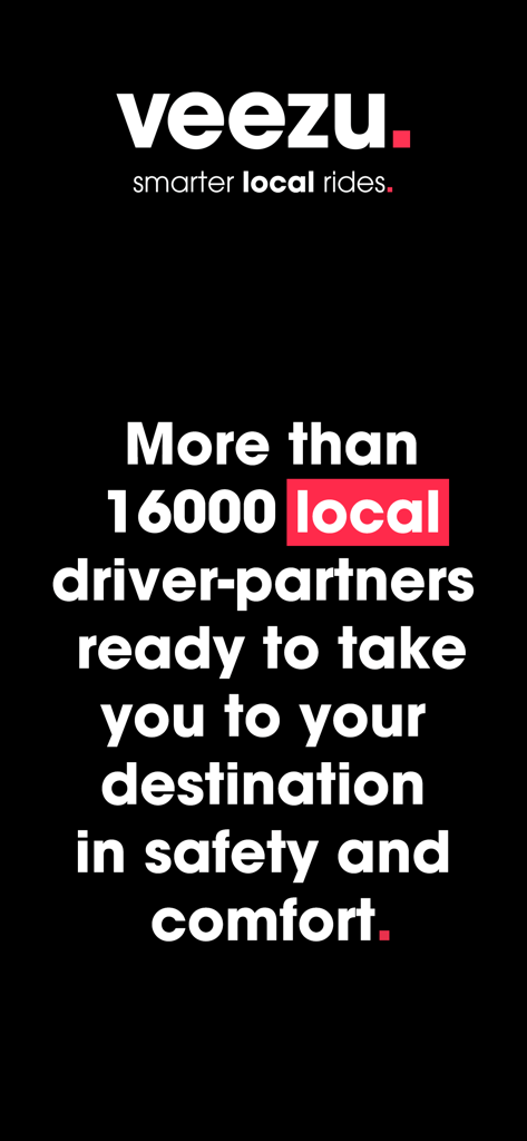 Veezu Taxi UK | Request a Ride - Veezu App-Bildschirm, der über 16.000 lokale Fahrerpartner für sichere und komfortable Fahrten hervorhebt