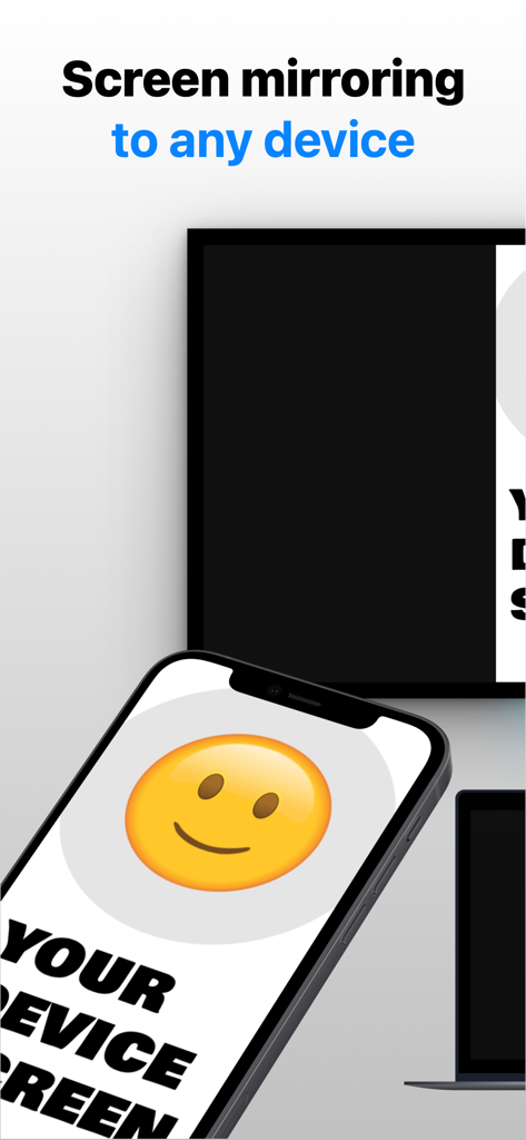 Screen Mirroring to Any Device - Una pantalla de iPhone duplicando de forma inalámbrica una cara sonriente a un televisor inteligente y un ordenador portátil