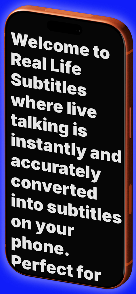 Live Transcribe Pro - Welcome screen of the Real Life Subtitles app showing large transcription text on an iPhone