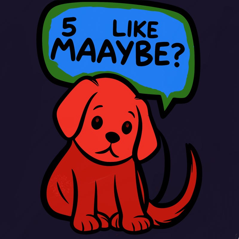 a puppy that says 5 like maybe