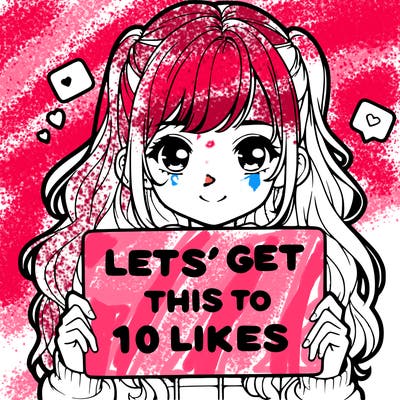 girl holding up sign that says let’s get this to 10 likes realistic