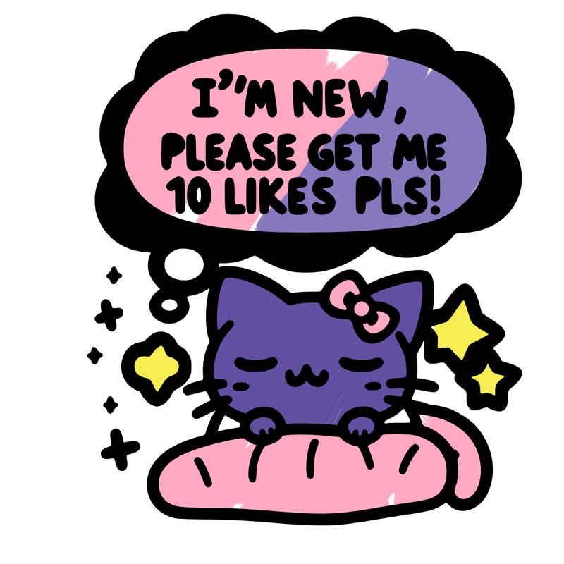 kitty taking a nap dream talking and saying "i'm new, please get me at least 10 likes pls!!"