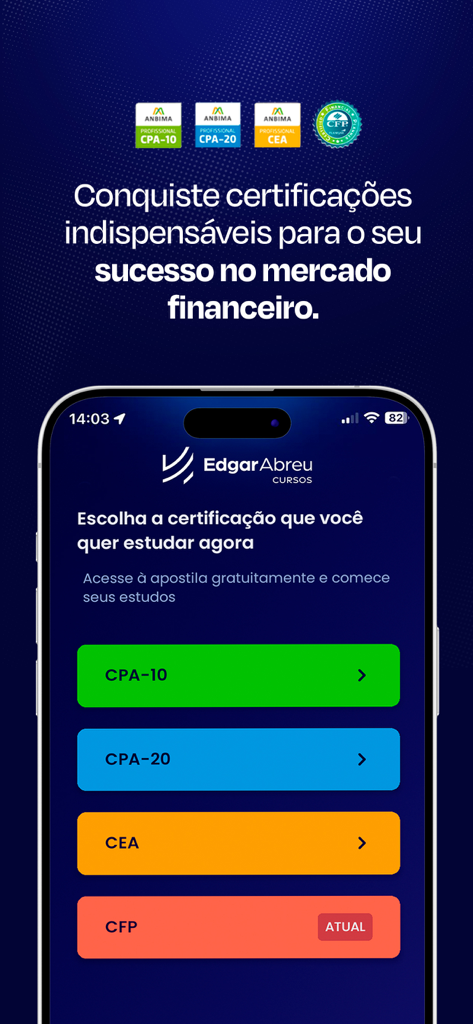 Certificações Edgar Abreu - Interface do aplicativo móvel Edgar Abreu exibindo opções para as certificações financeiras brasileiras CPA-10 CPA-20 CEA e CFP