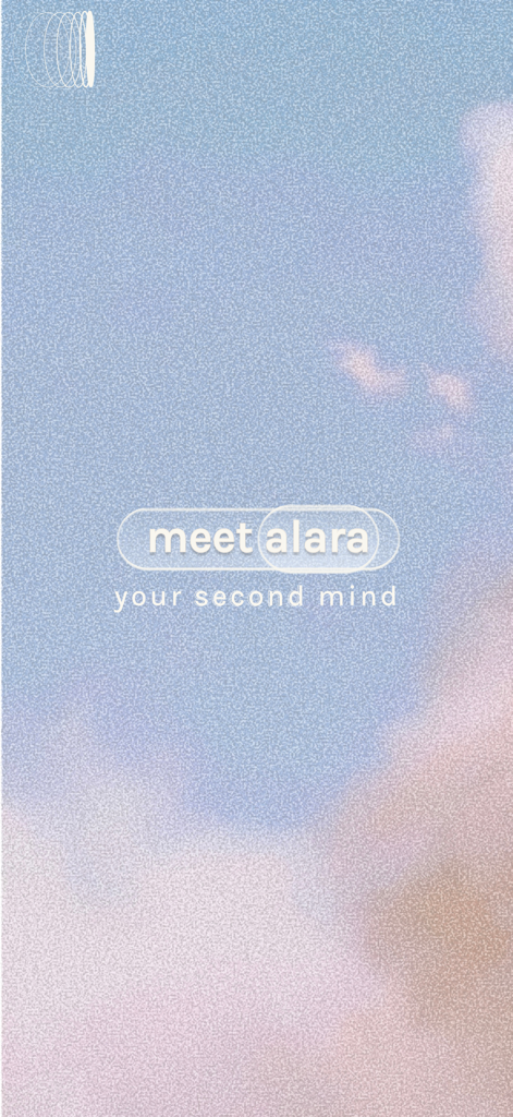 부드러운 파스텔 배경과 '알라라를 만나보세요, 당신의 두 번째 마음'이라는 문구가 표시된 알라 앱의 시작 화면.