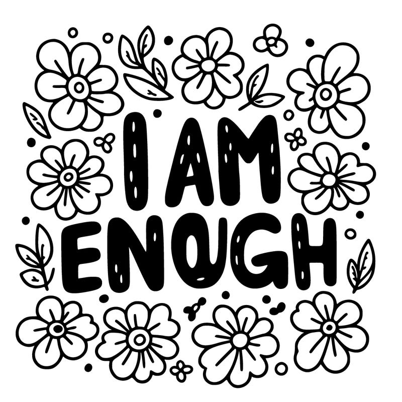 the text "i am enough" with pretty flowers surrounding the words