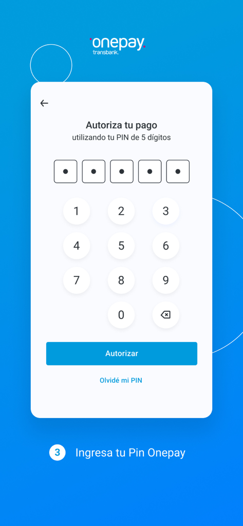 Onepay: paga fácil y rápido - Onepay payment authorization screen showing a numeric keypad for entering a 5-digit PIN.