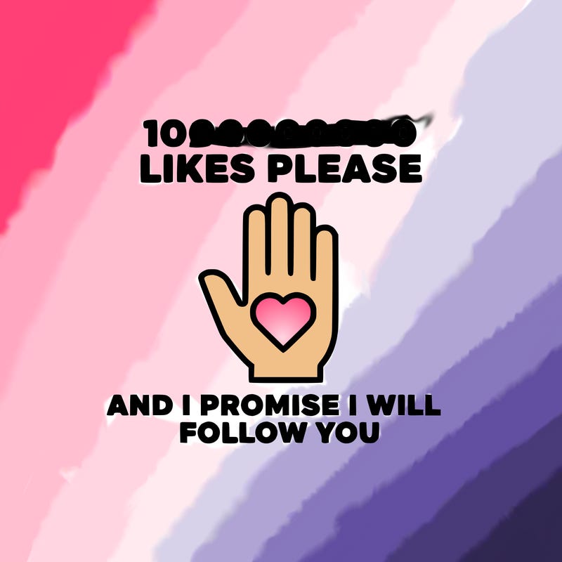 100000000000 likes please and i promise i will follow you