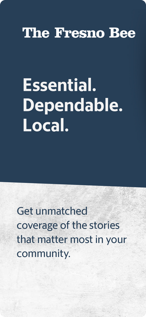 Fresno Bee News - Introductory screen for The Fresno Bee news app with the slogan Essential Dependable Local