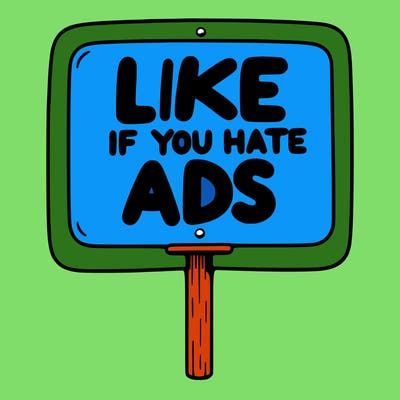 a sign that says like if you hate ads