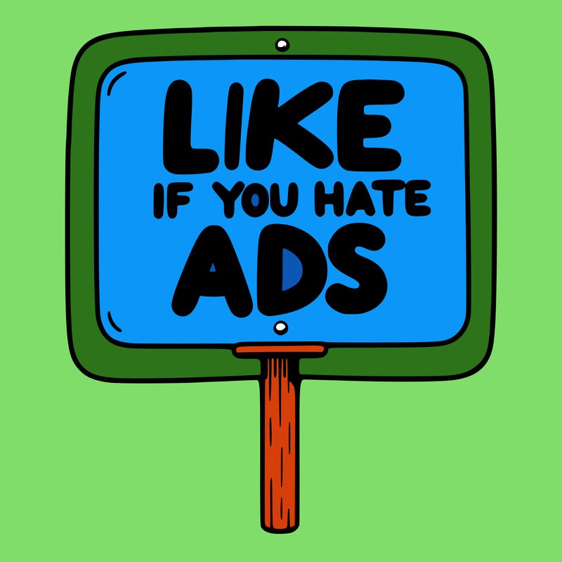 a sign that says like if you hate ads