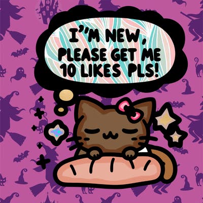 kitty taking a nap dream talking and saying "i'm new, please get me at least 10 likes pls!!"