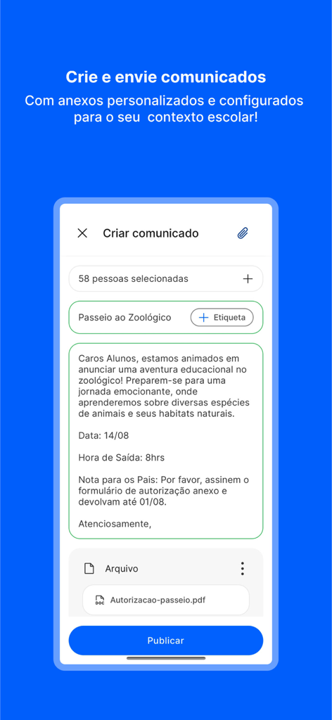 P+ - Uma captura de tela mostrando a criação de um comunicado escolar no aplicativo P plus com uma mensagem de passeio ao zoológico e um anexo PDF.