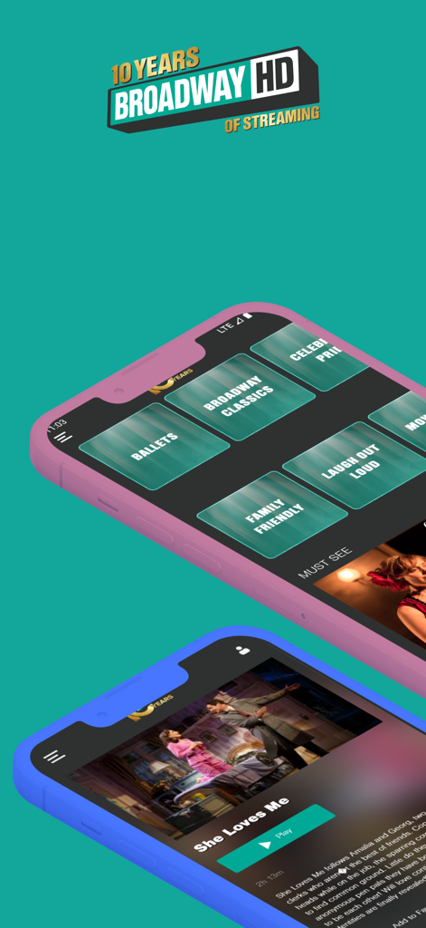 BroadwayHD app interface on two smartphones showing theater categories like Broadway Classics and a production of the musical She Loves Me