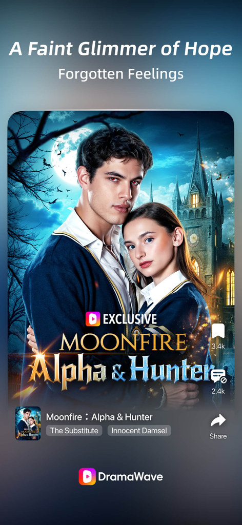DramaWave - Dramas & Reels - Exclusive short drama series Moonfire Alpha and Hunter on the DramaWave app