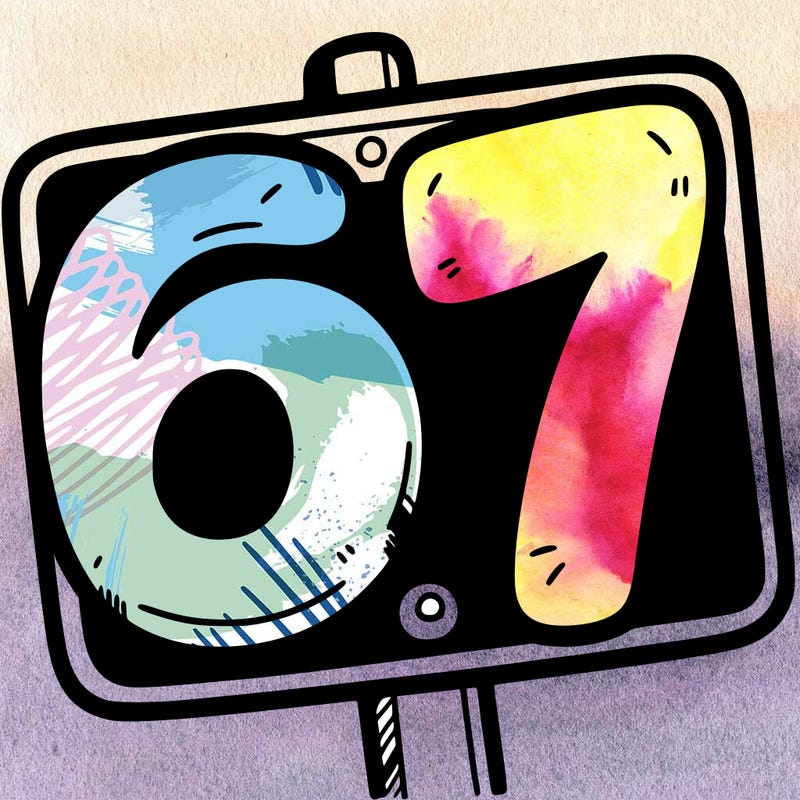 a sign that says 6 7