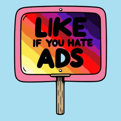 a sign that says like if you hate ads