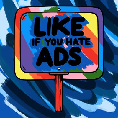 a sign that says like if you hate ads