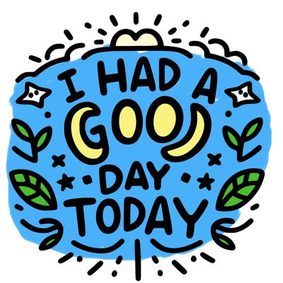 i have a good day today too