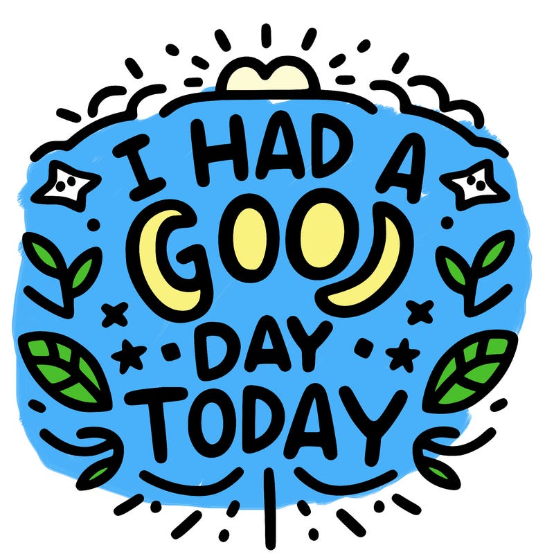 i have a good day today too