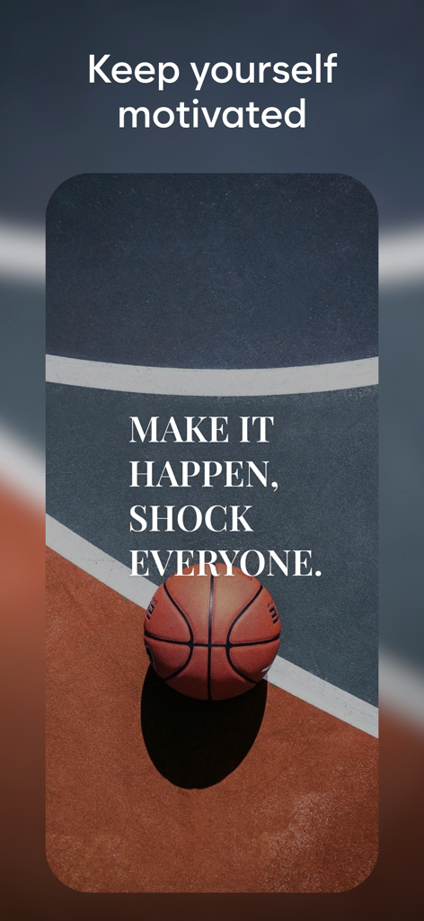 Aura - Daily Affirmations AI - A motivational quote saying Make it happen shock everyone displayed over a basketball on a court