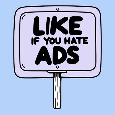 a sign that says like if you hate ads