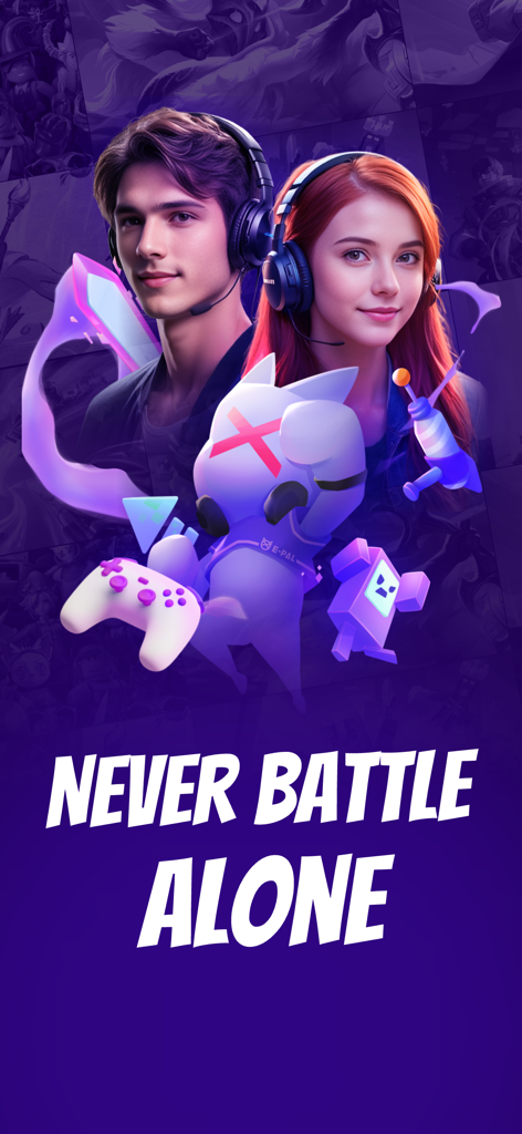 E-Pal: Your Kind Teammates - Two gamers wearing headsets with the E-Pal mascot and the text Never Battle Alone