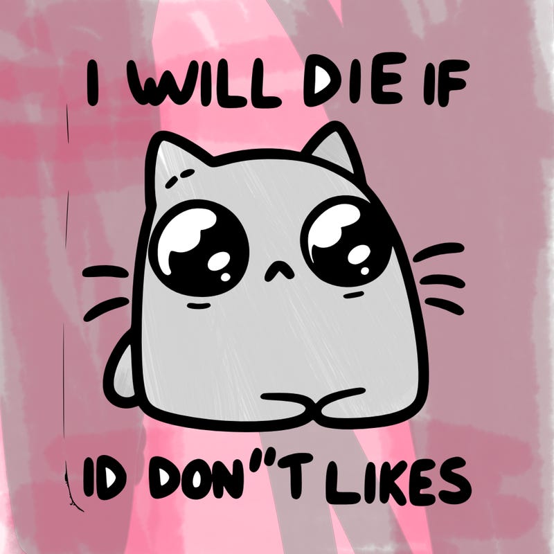 a cat that will die if we don’t get 10 likes