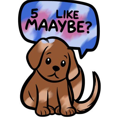 a puppy that says 5 like maybe