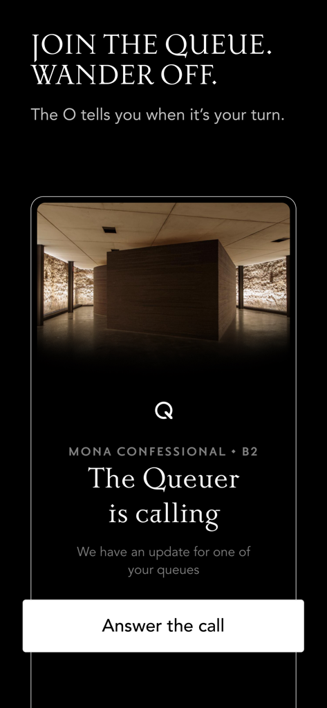 The O - A mobile screen from The O app showing a virtual queue notification for the Mona Confessional exhibit with an Answer the Call button.