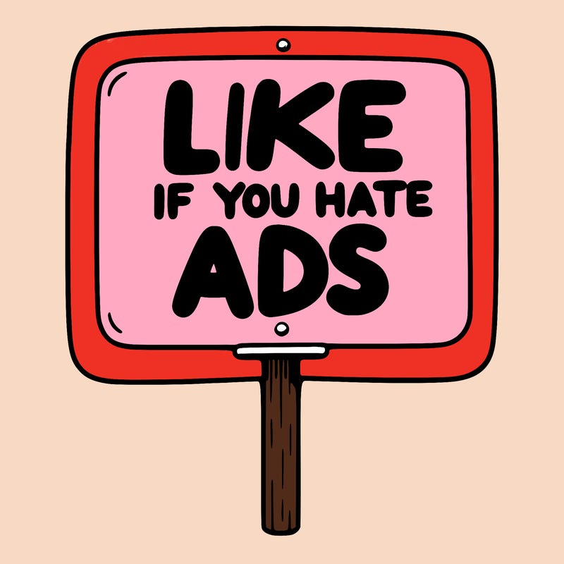 a sign that says like if you hate ads